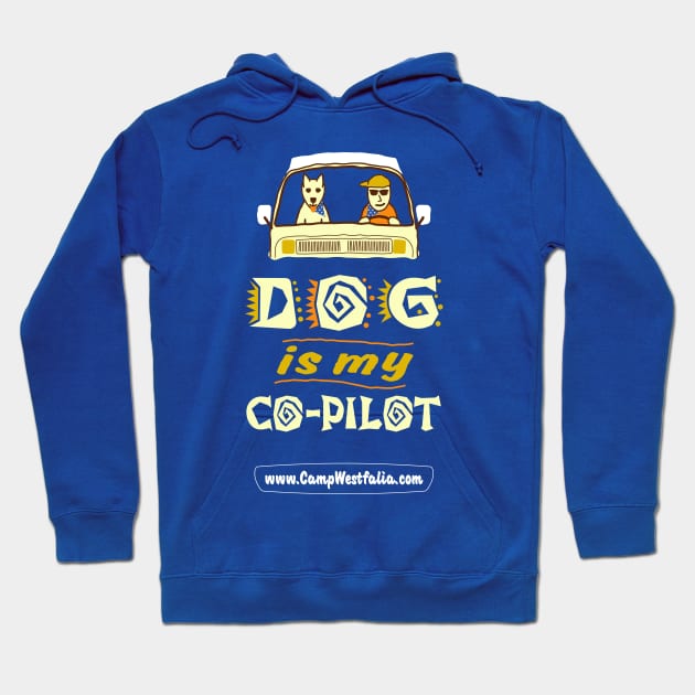 Dog is My Co-Pilot, dark Hoodie by CampWestfalia